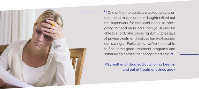 Mother of drug addict who has been in and out of treatment since 2007