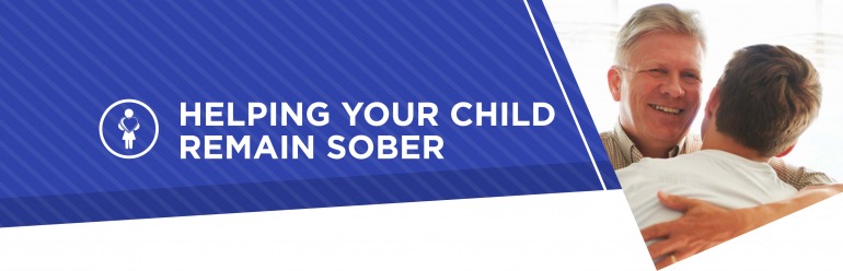 Helping your child remain sober