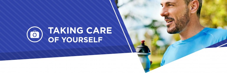 Taking care of yourself